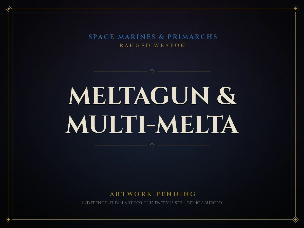Artwork pending card for Meltagun & Multi-Melta